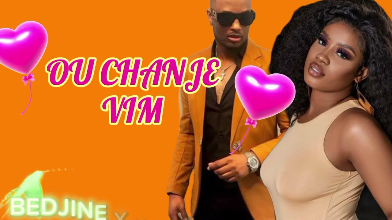BEDJINE X K-DILAC ____ OU CHANJE VIM [ KOMPA LOVE]