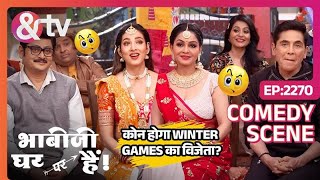 कोण होगा Winter Games का विजेता? | Bhabi Ji Ghar Par Hai! | Comedy Scenes | Ep 2270 | Anita | And TV