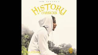 Masicka - History (Official Audio)