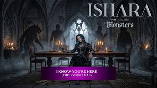 Ishara - I Know You're Here (The Invisible Man) - Dark Pop / Alt Pop - Single