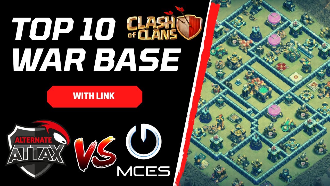 Top 10  War Base with Link | ATN ATTAX vs MCES Bases & SpaceStation vs BADZINGER Bases | CWL Base
