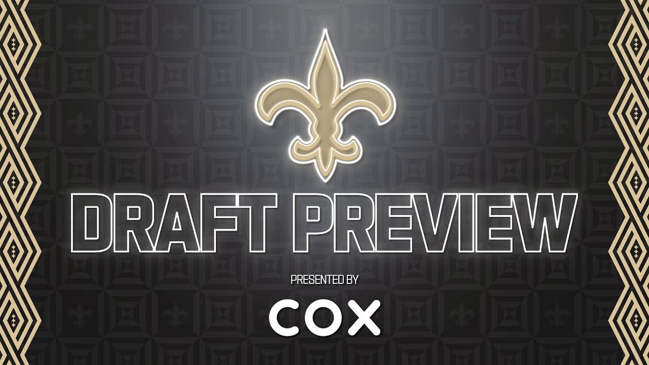 Saints 2022 NFL Draft Preview Show presented by COX