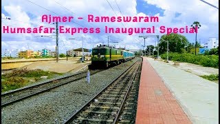 Ajmer - Rameswaram | Humsafar Express | Inaugural Special  | going towards Rameswaram