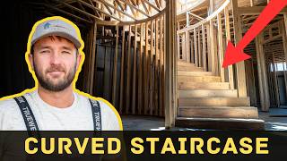 Curved Staircase Framing | We Had No Idea How This Would Turn Out
