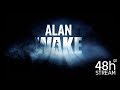 Kelj fel Pisti! | Alan Wake (Nightmare) #48hstream - 07.01.