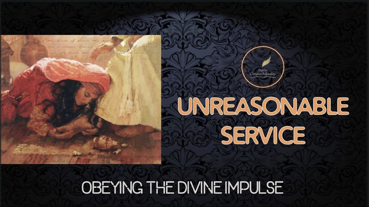 DCF Sunday Service - UNREASONABLE SERVICE 26-0208