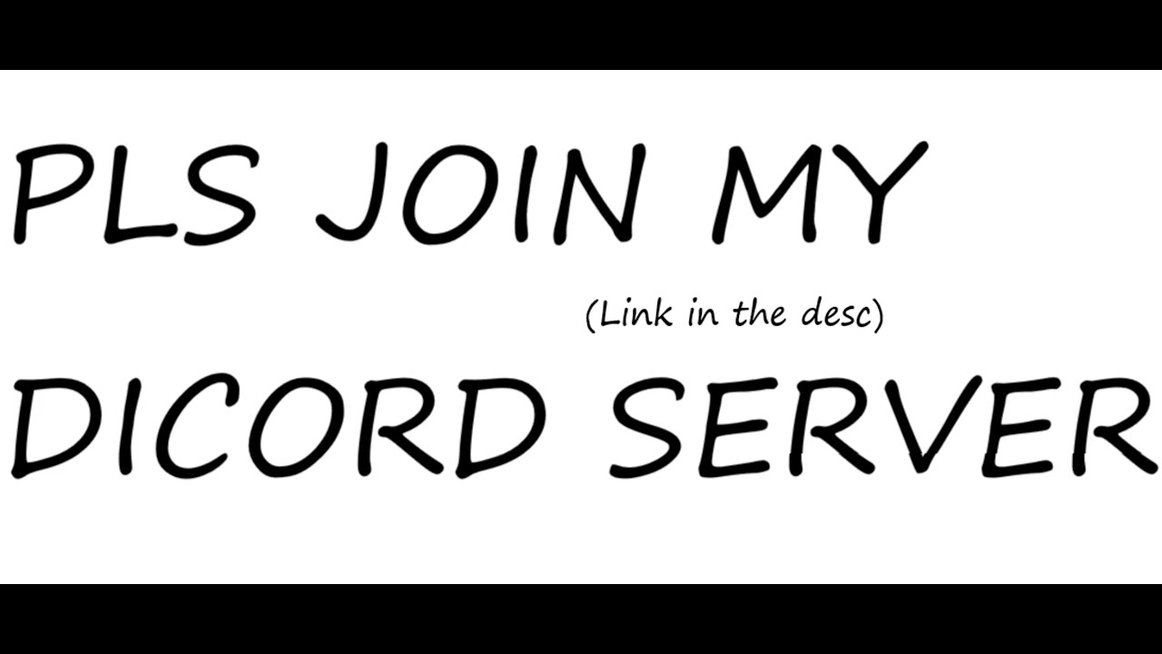 Pls Join My Discord Server Link In The Description YouTube pls-join-my-discord-server-link-in-the-description-youtube