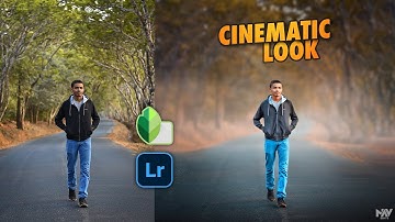 How to create CINEMATIC PHOTOGRAPHY Look with SNAPSEED & LIGHTROOM Free Apps | Android | iPhone