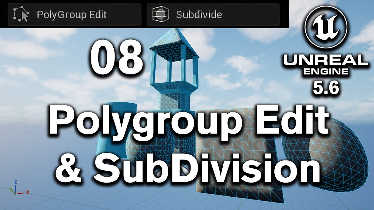 08 How to use Polygroup Edit and Subdivide in Unreal Engine 5 6 - YouTube