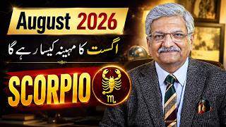 Scorpio August 2026 | Monthly Horoscope | Scorpio Monthly Horoscope | Syed M Ajmal Rahim