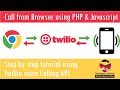 Voice Call with browser using javascript, PHP and Twillio API