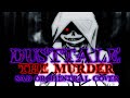 DUSTTALE The Murder Sad Orchestral Version ReveX Cover ORIGINAL VIDEO 