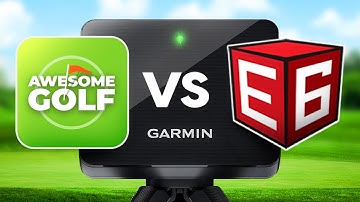 Best Golf App for Garmin Approach R10? ... Awesome Golf vs E6 Connect