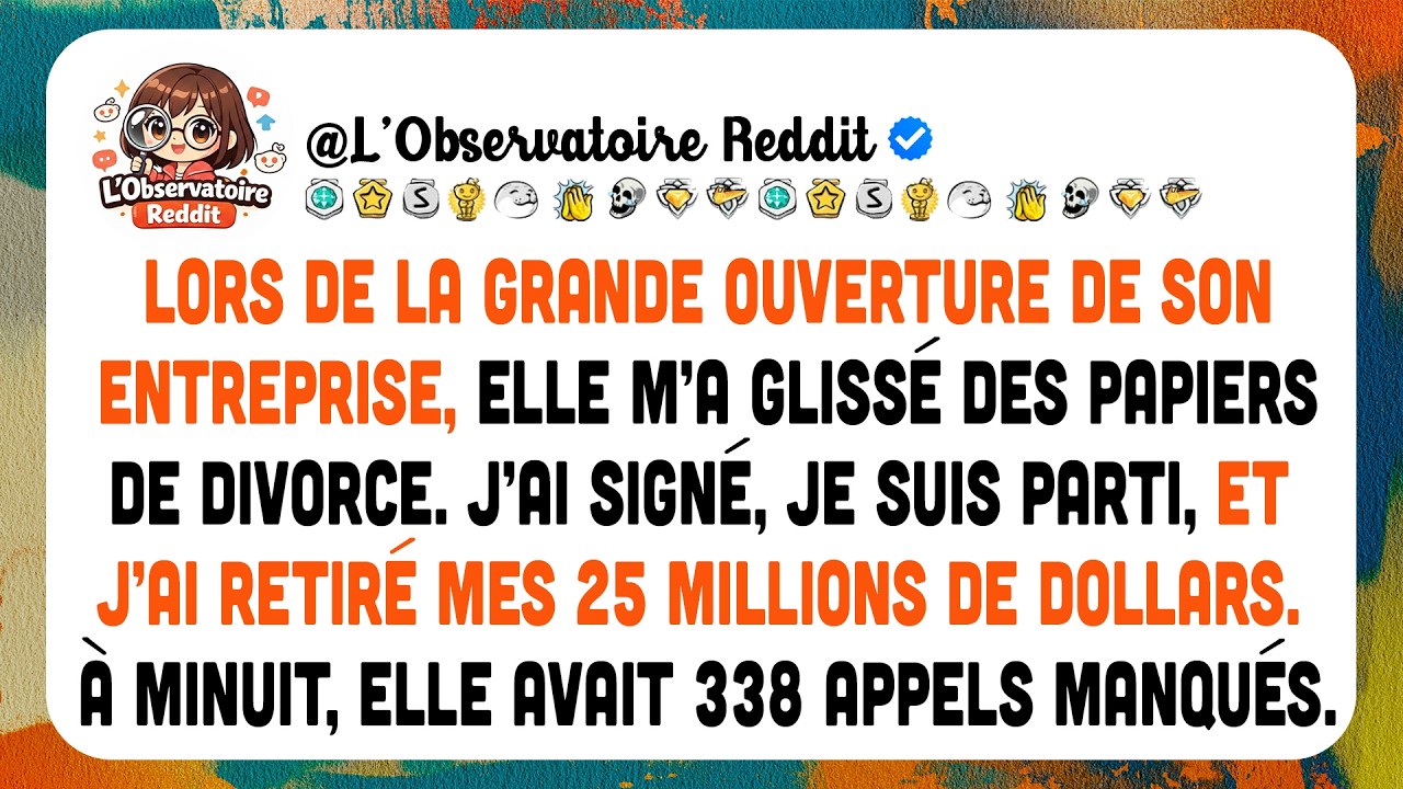Lors de l’inauguration de son entreprise, elle m’a glissé des papiers de divorce. J’ai signé ...