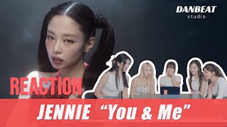 JENNIE(제니) - ‘You & Me’ Performance REACTION - DANBEAT STUDIO