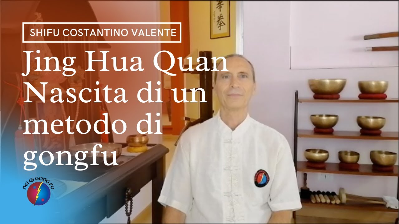 Jing Hua Quan - Nascita Di Un Metodo Di Gong Fu