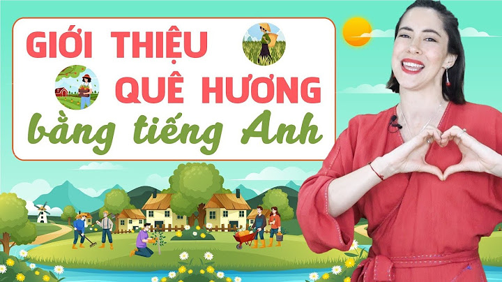 Khi nào bạn về việt nam bằng tiếng anh