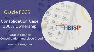 Oracle FCCs Consolidation Case 100% Ownership | Oracle FCCs |Oracle FCCs Consultant |Oracle EPM BISP