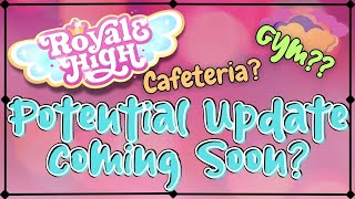 Update to Royale High Places! - Potential Update Coming Soon??
