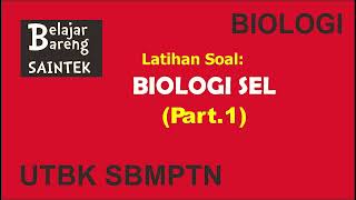 BIOLOGI | LATIHAN SOAL PART.1 - BIOLOGI SEL | UTBK SBMPTN SAINTEK screenshot 5