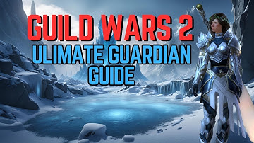 The Ultimate Guardian Guide & Build For Guild Wars 2! 2025