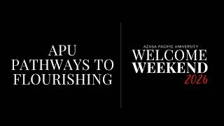 Azusa Pacific University | Pathway to Flourish