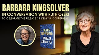 Barbara Kingsolver & Ruth Ozeki Demon Copperhead Full Event