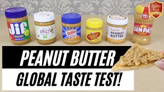 PEANUT BUTTER TASTE TEST \& Fun Facts! | Is this the BEST Peanut Butter in the World?