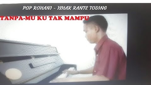 Tanpa Mu Ku Tak Mampu - Ishak R Toding | Official Music Video
