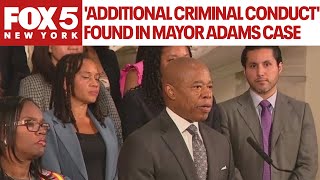 'Additional criminal conduct' found in Mayor Adams case