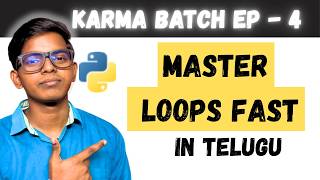 Python For Loop & While Loop Explained with Dry Runs and Questions |Karma Batch | EP- 4