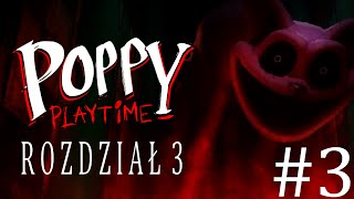 GODZINA EUFORII | Poppy Playtime [CHAPTER 3] 【3/3】