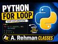 Learn Python For Loop in One Video | Complete Guide