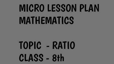 B.Ed lesson plan/ RATIO/ Mathematics/introductory skill