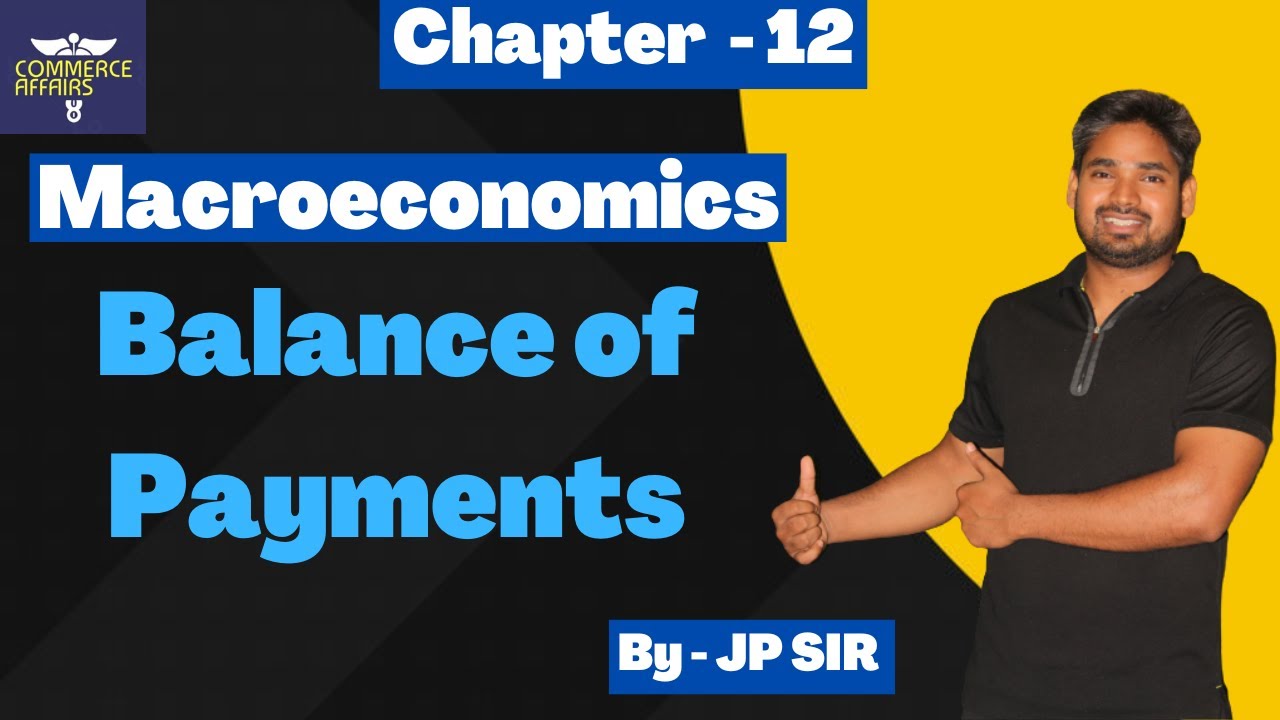 Class 12 Economics | Balance of Payment | One Shot Video | All ...