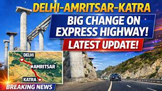 Delhi - Amritsar - Katra expressway update (2026)