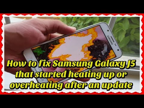 How to Fix Samsung Galaxy J5 Overheating after Update