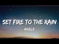 Adele - Set Fire To The Rain (Lyrics)