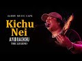 Kichu nei  ayub bachchu  bangla new song  bangla band song  sadhu music cafe