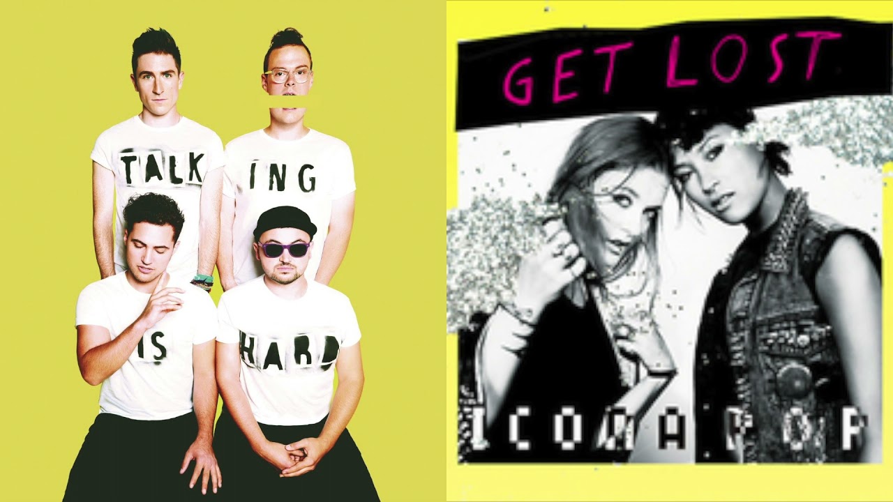WALK THE MOON, Icona Pop, Heroek - Shut Up and Dance x Get Lost