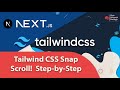  elevate your nextjs project with tailwind css snap scroll  stepbystep guide