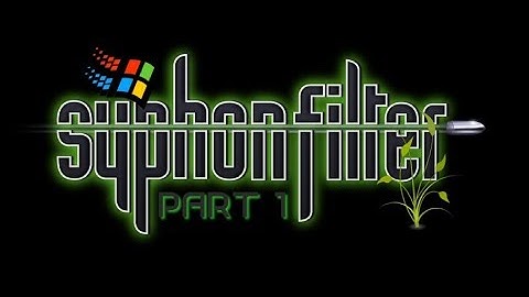 Syphon Filter 3 Playthrough - Part 1