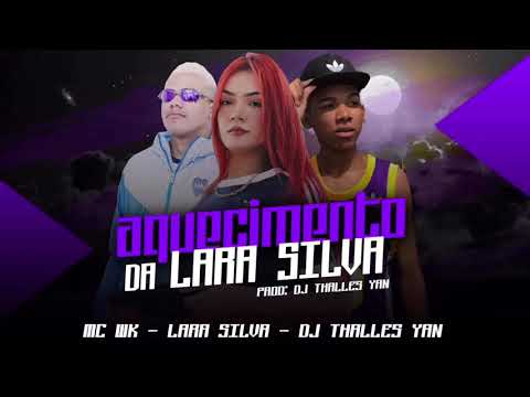 Aquecimento da Lara Silva - Mc Wk / Prod: Dj Thalles Yan