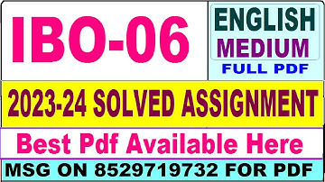 IBO 06 solved assignment 2024 / ibo 06 solved assignment 2023-24 in English / ignou 4th ibo 6 2024