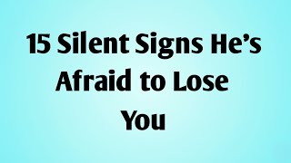 15 Silent Signs He’s Secretly Terrified of Losing You (Don’t Ignore This!)