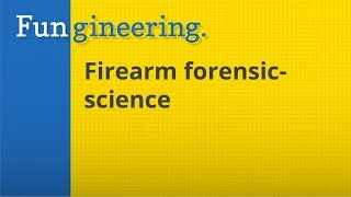 Ep17. Firearm Forensic Science