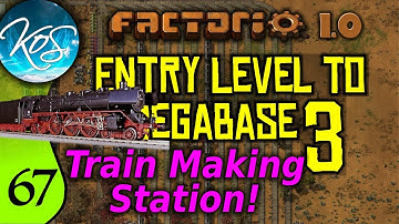 Factorio 1.0 Entry Level to Megabase 3, Ep 67: TRAIN BUILDING STATION - Guide, Tutorial