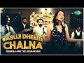 Babuji Dheere Chalna | Sharma And The Besharams | Official Video | Recreation | Cover Song