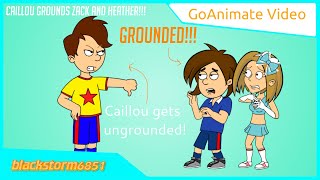 Caillou Grounds Zack And Heather And Gets Ungrounded The Sequel