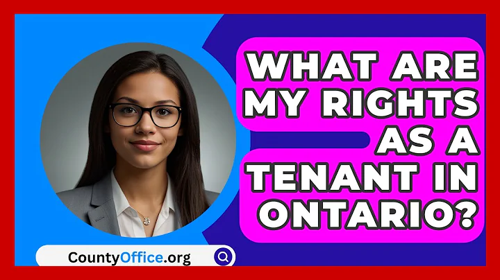 What Are My Rights As A Tenant In Ontario? - CountyOffice.org